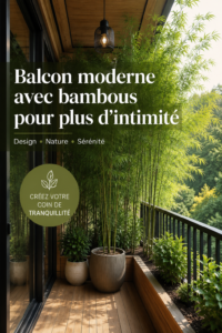 Un balcon moderne décoré avec des plantes en bambou offrant un écran de verdure.