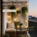 Un petit patio aménagé avec des meubles multifonctionnels et accueillants.
