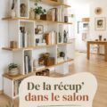 Un salon cosy décoré avec des objets récupérés pour un esprit slow living.